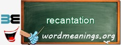 WordMeaning blackboard for recantation